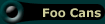 Foo Cans